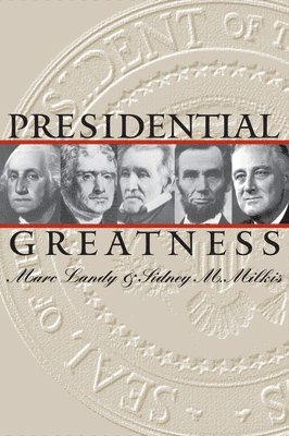 Presidential Greatness 1