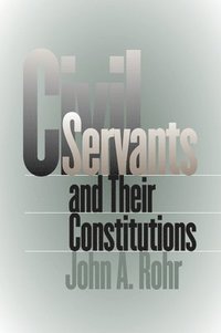 bokomslag Civil Servants and Their Constitutions