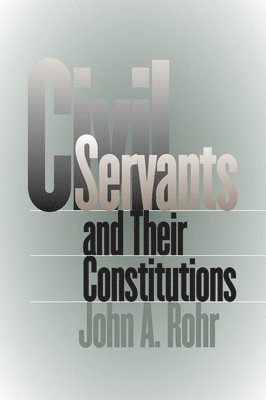 Civil Servants and Their Constitutions 1