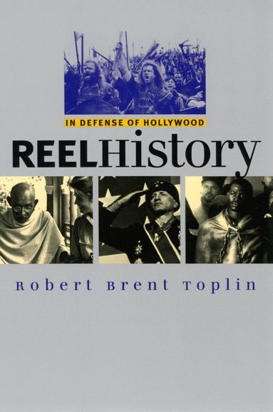 Robert Brent Toplin - Reel History, Häftad
