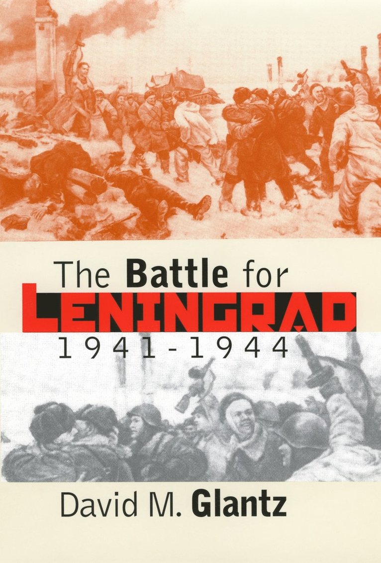 The Battle for Leningrad, 1941-1944 1