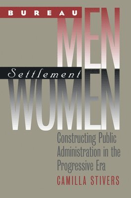 Bureau Men, Settlement Women 1
