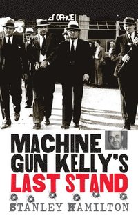 bokomslag Machine Gun Kelly's Last Stand