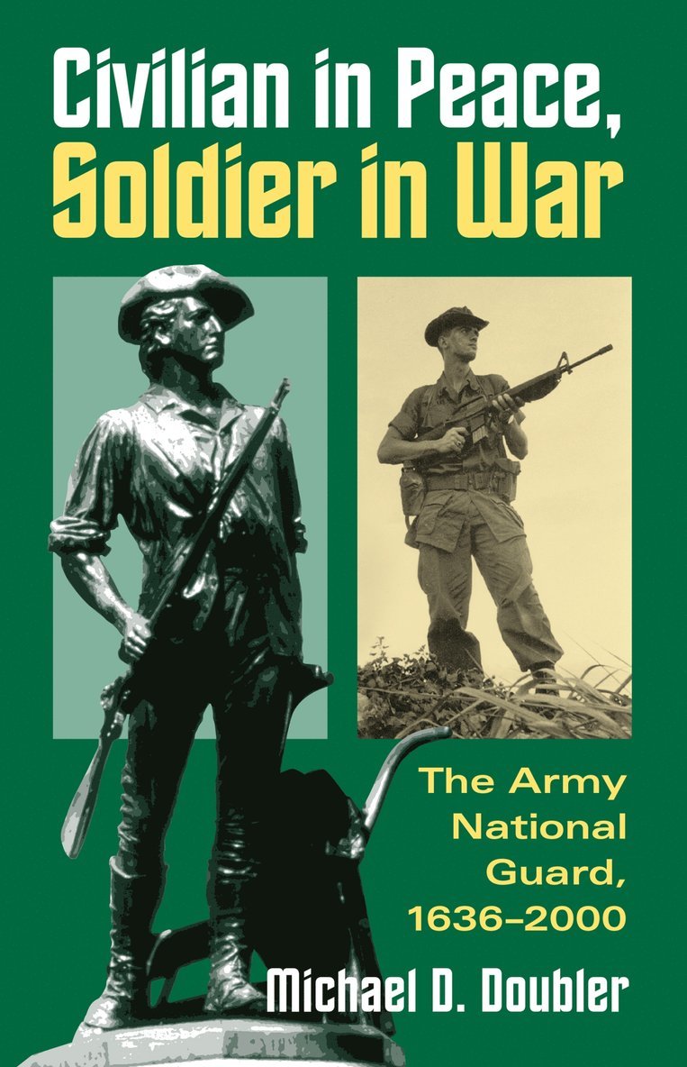 Civilian in Peace, Soldier in War