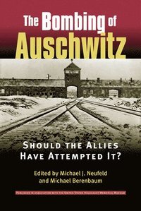 bokomslag The Bombing of Auschwitz