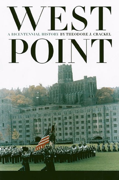 Theodore J. Crackel - West Point, Häftad