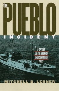 bokomslag The Pueblo Incident