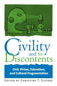 bokomslag Civility and Its Discontents