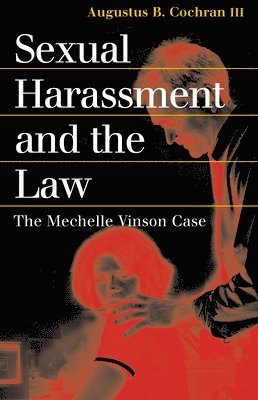 bokomslag Sexual Harassment and the Law