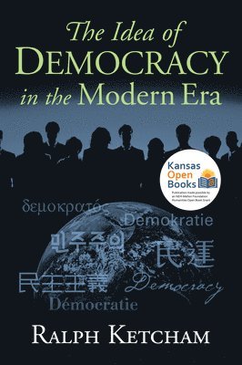 Ralph L. Ketcham, Ralph Ketcham, Ralph Louis Ketcham - Idea of Democracy in the Modern Era, Inbunden