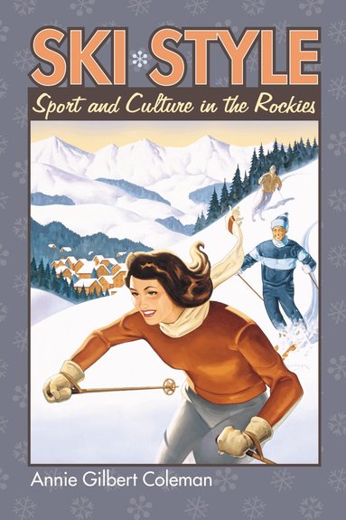 Annie Gilbert Coleman - Ski Style, Inbunden