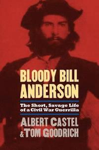 bokomslag Bloody Bill Anderson
