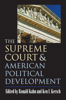 The Supreme Court and American Political Development 1
