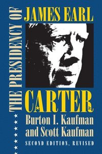 bokomslag The Presidency of James Earl Carter, Jr.