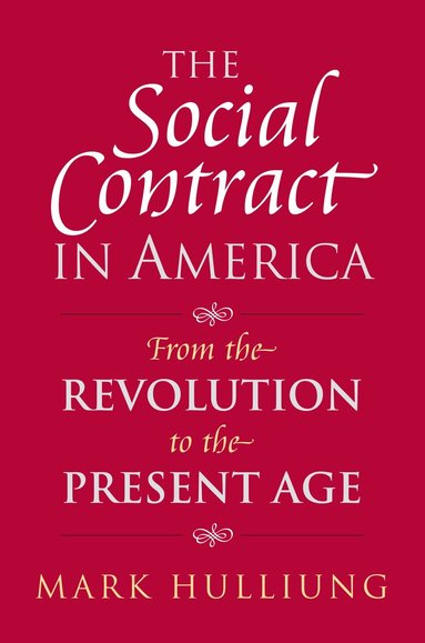 Mark Hulliung - Social Contract in America, Inbunden