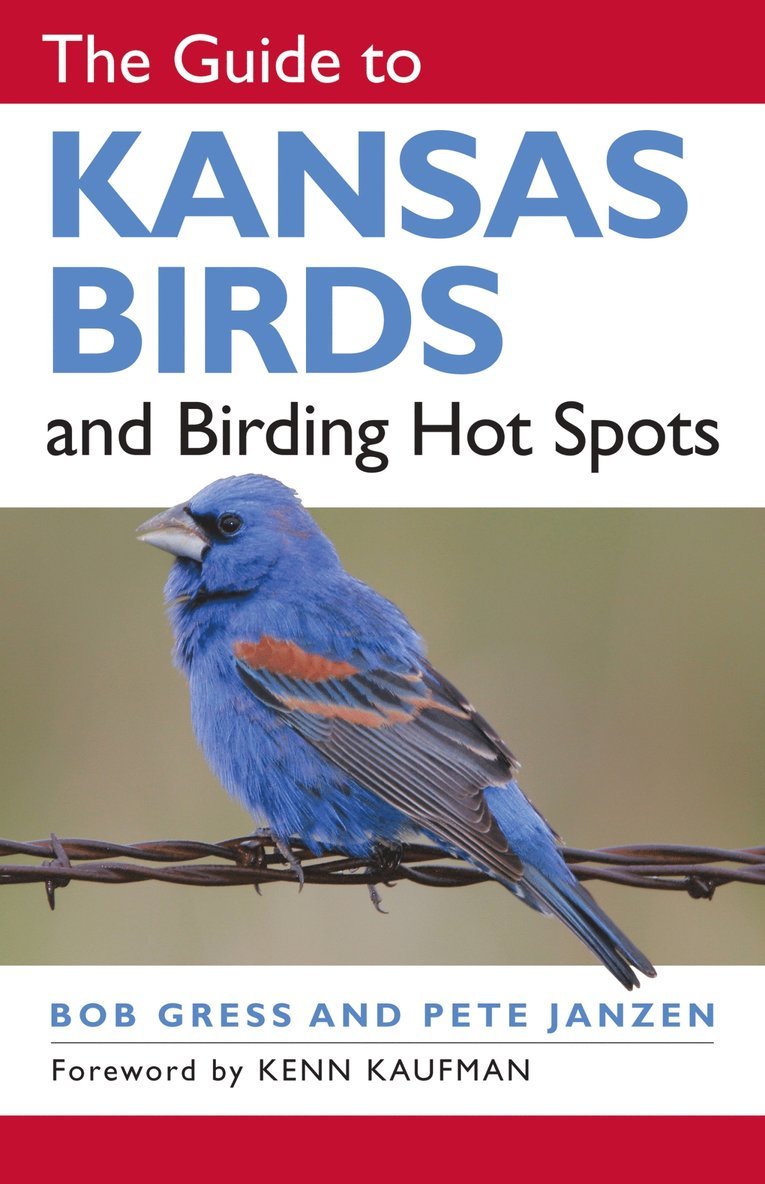 Bob Gress, Pete Janzen - Guide to Kansas Birds and Birding Hot Spots, Häftad