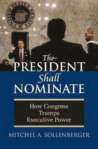bokomslag The President Shall Nominate