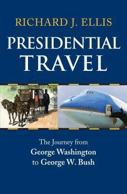 Richard J. Ellis - Presidential Travel, Inbunden
