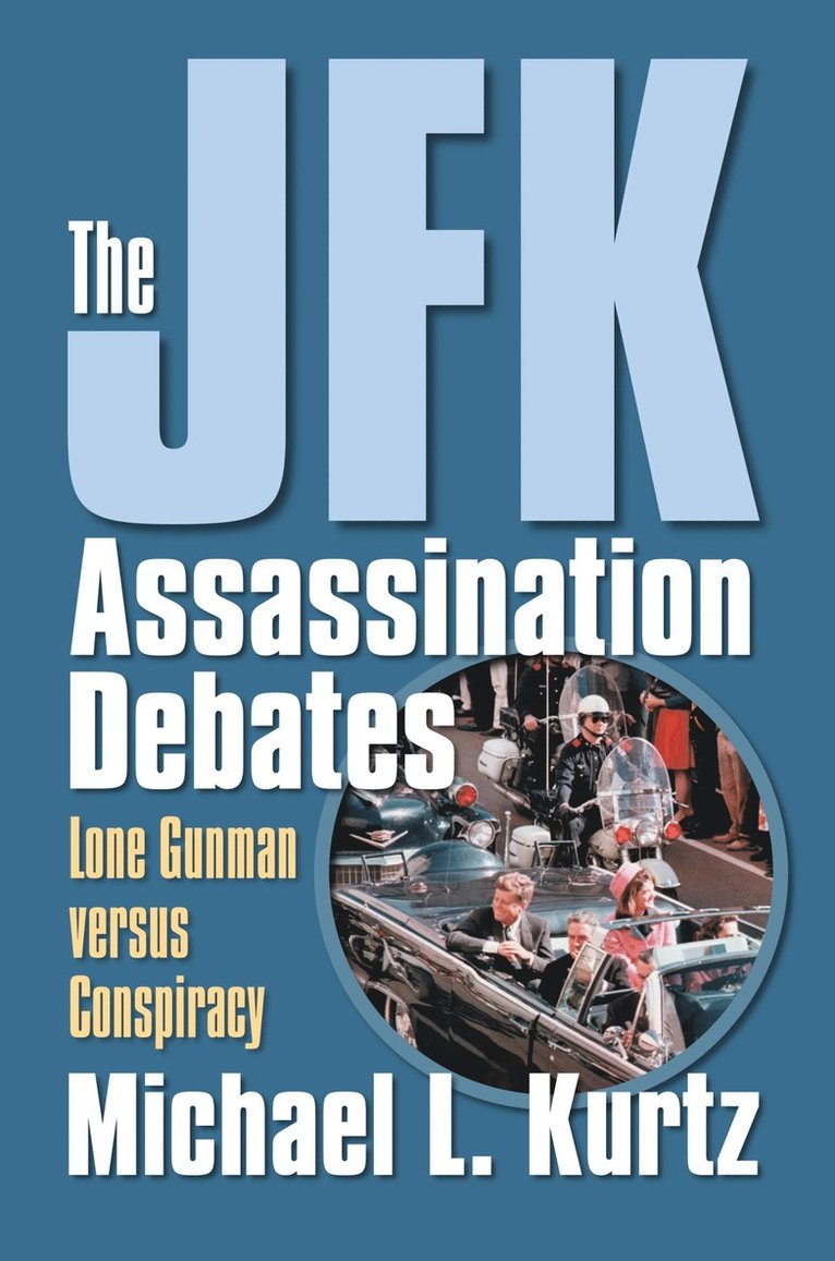 Michael L. Kurtz, Michael L Kurtz - JFK Assassination Debates, Häftad