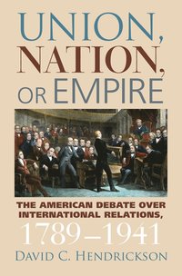 bokomslag Union, Nation, or Empire