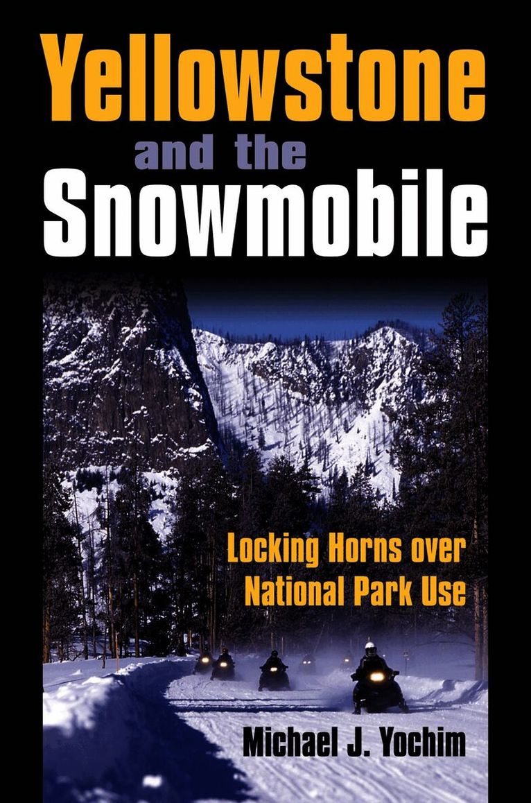 Yellowstone and the Snowmobile