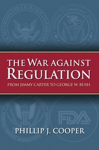 bokomslag The War Against Regulation