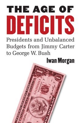 Iwan Morgan, Iwan, Morgan - Age of Deficits, Inbunden