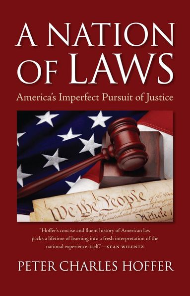 Peter Charles Hoffer - Nation of Laws, Inbunden