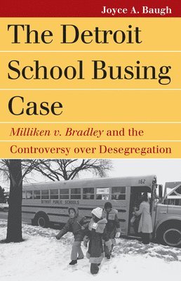 Joyce Baugh, Joyce A. Baugh, A. Baugh, Joyce - Detroit School Busing Case, Häftad