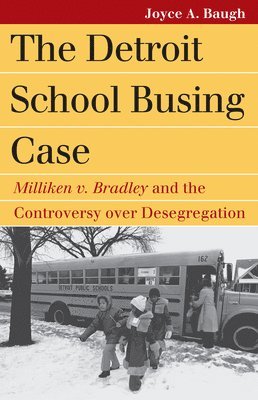 Joyce Baugh, Joyce A. Baugh - Detroit School Busing Case, Inbunden