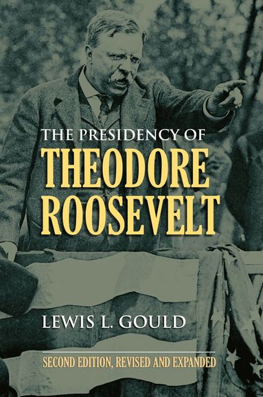 Lewis L. Gould - Presidency of Theodore Roosevelt, Häftad