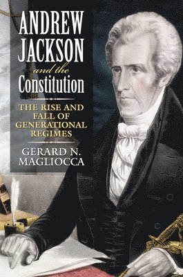 bokomslag Andrew Jackson and the Constitution