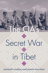 bokomslag The CIA's Secret War in Tibet
