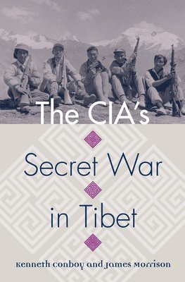 bokomslag The CIA's Secret War in Tibet