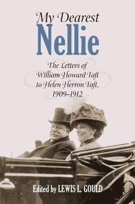 Lewis L. Gould, Louis L. Gould - My Dearest Nellie, Inbunden