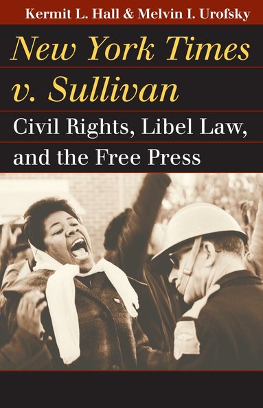 Kermit L. Hall, Melvin I. Urofsky - New York Times V. Sullivan, Häftad
