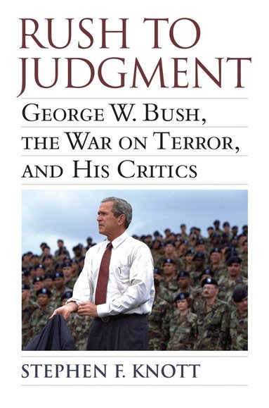 Stephen F. Knott - Rush to Judgment, Inbunden