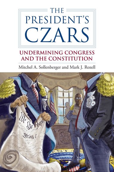 Mitchel A. Sollenberger, Mark J. Rozell - President's Czars, Häftad
