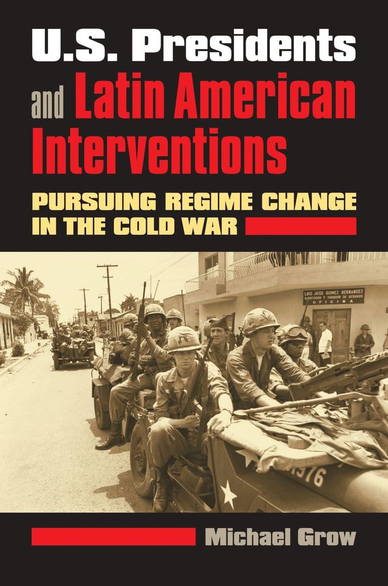 U.S. Presidents and Latin American Interventions 1