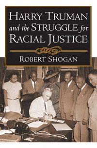 bokomslag Harry Truman and the Struggle for Racial Justice