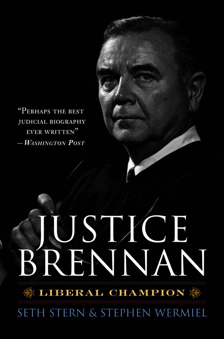 Seth Stern, Stephen Wermiel - Justice Brennan, Häftad