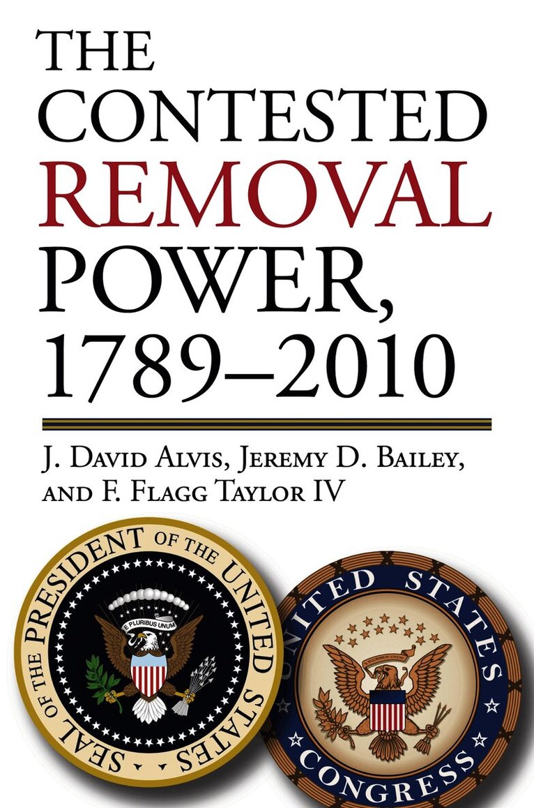 Contested Removal Power, 1789-2010