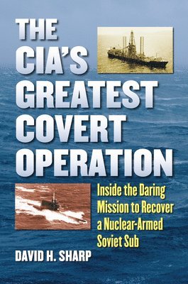 David H. Sharp - CIA's Greatest Covert Operation, Häftad