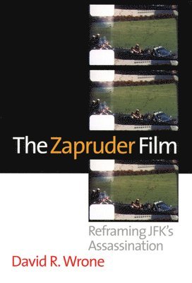 David R. Wrone - Zapruder Film, Häftad