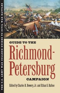 bokomslag Guide to the Richmond-Petersburg Campaign
