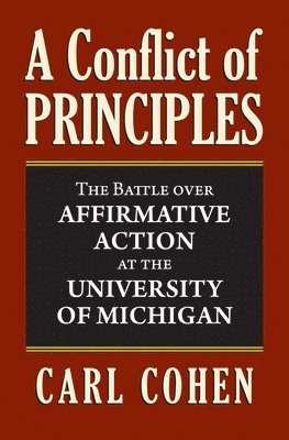 A Conflict of Principles 1