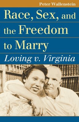 Race, Sex, and the Freedom to Marry 1