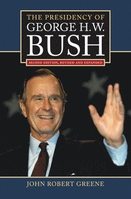 bokomslag The Presidency of George H.W. Bush