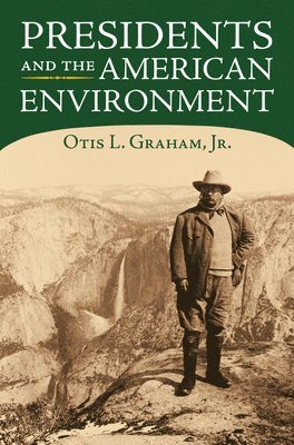 Presidents and the American Environment 1