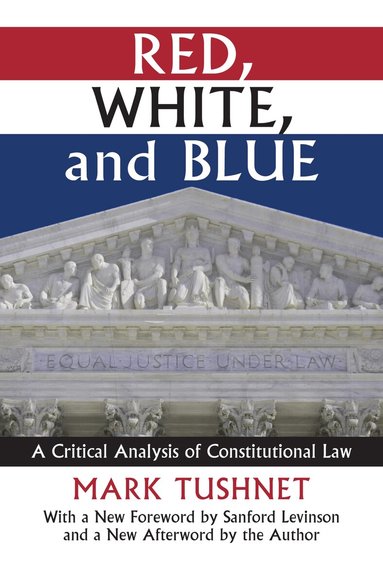 Mark Tushnet - Red, White, and Blue, Häftad